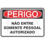 Não entre, somente pessoal autorizado